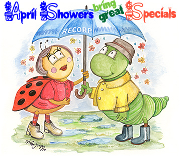 April Showers bring May Flowers and Great Deals - Recorp Inc. April Special, Copyright © 2010, Recorp Inc.